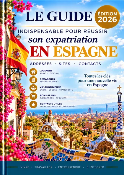 Couverture du guide pour réussir son expatriation en Espagne, édition 2026
